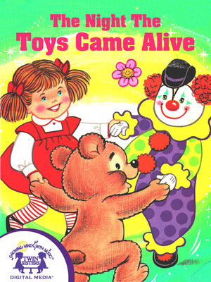 cover image of The Night the Toys Came Alive